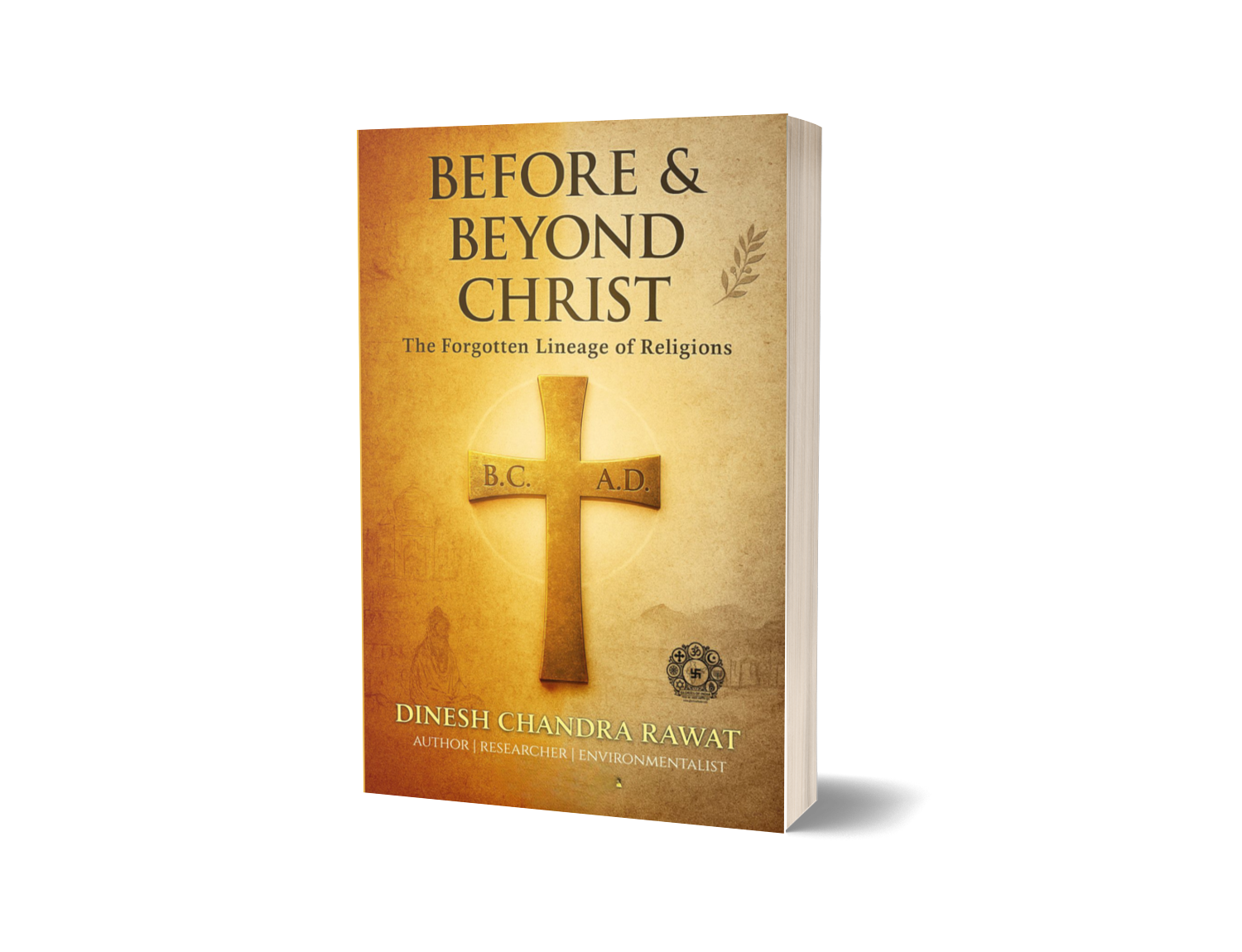 BEFORE & BEYOND CHRIST: The Forgotten Lineage of Religions
