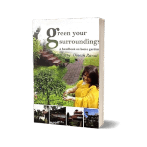 Green Your Surroundings: A Handbook on Home Garden Indian Landscape
