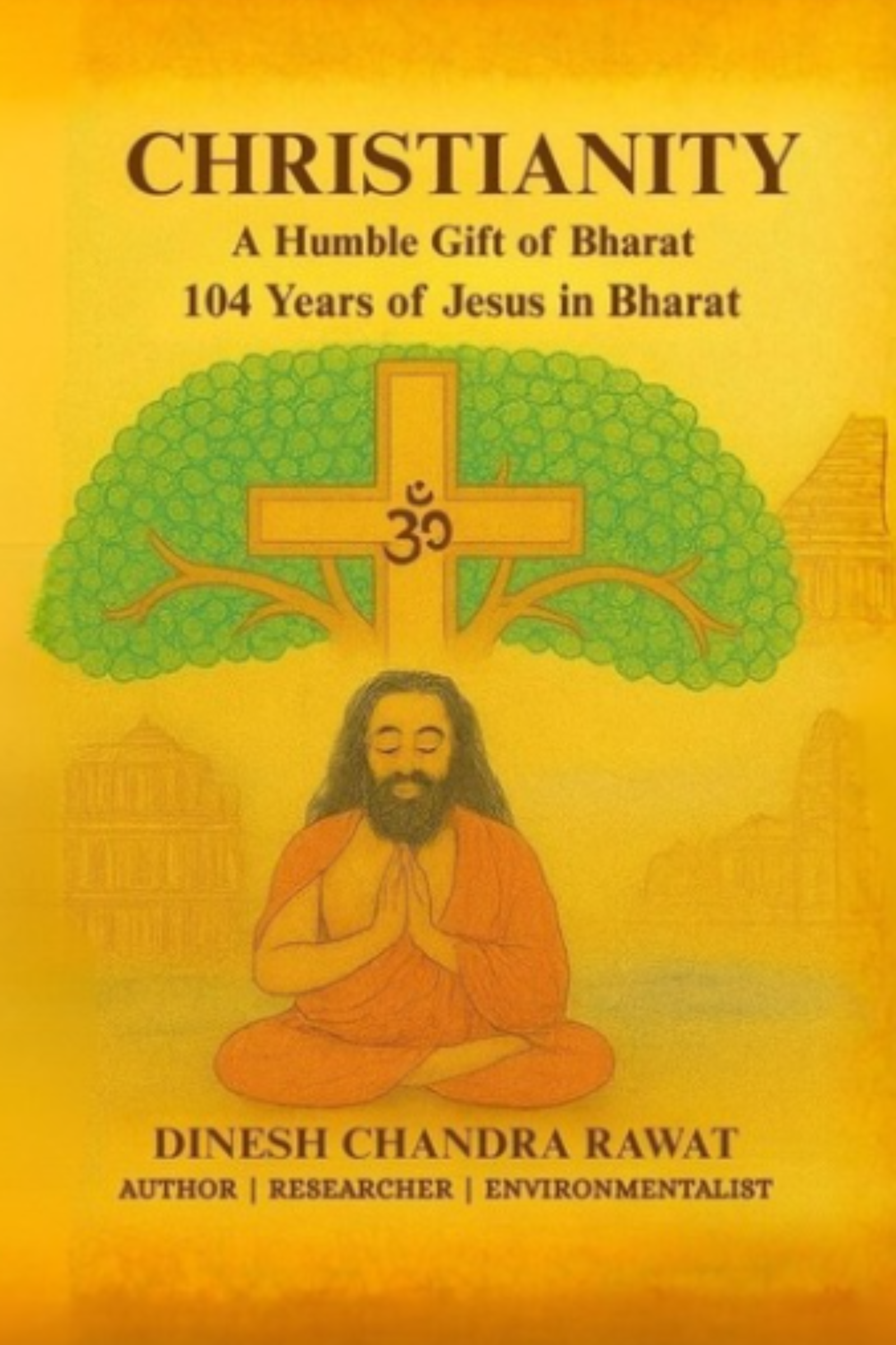 CHRISTIANITY – A HUMBLE GIFT OF BHARAT