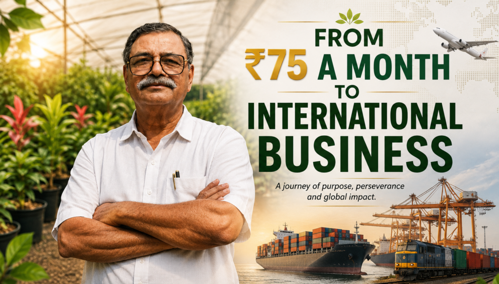 From ₹75 a Month to International Business