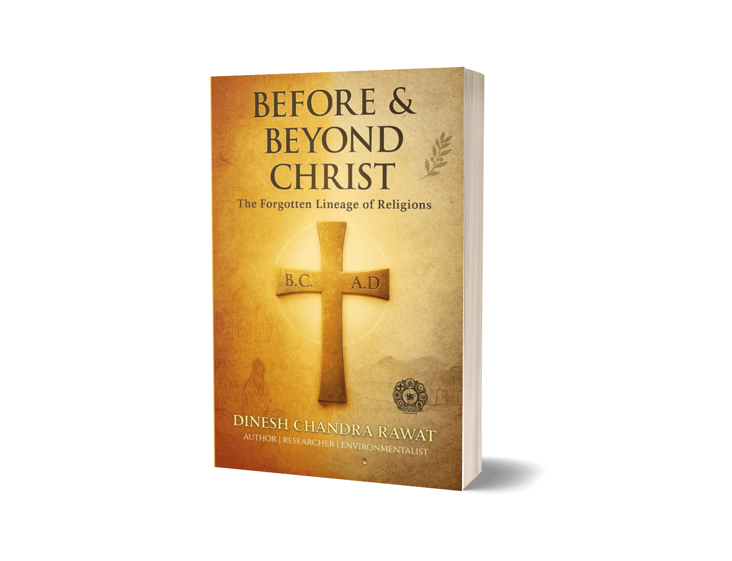 BEFORE & BEYOND CHRIST: The Forgotten Lineage of Religions