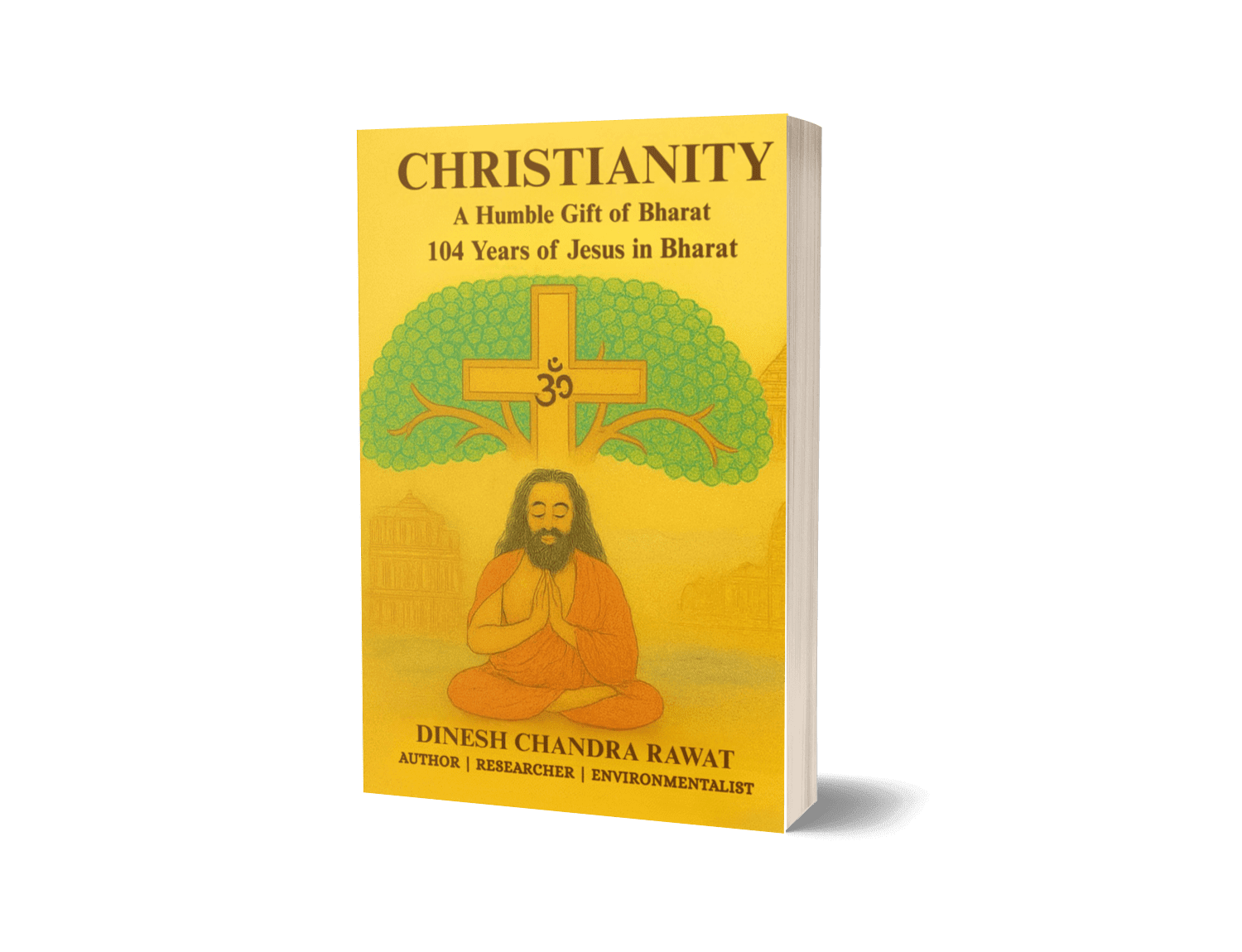 Christianity- A Humble Gift of Bharat: 104 Years of Jesus in Bharat